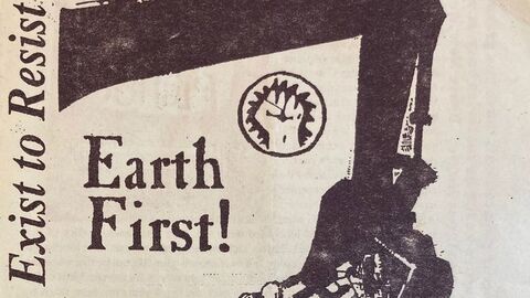 An Earth First activism poster showing a man climbing on a digger, holding a spanner
